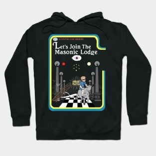 Let's Join The Masonic Lodge Hoodie